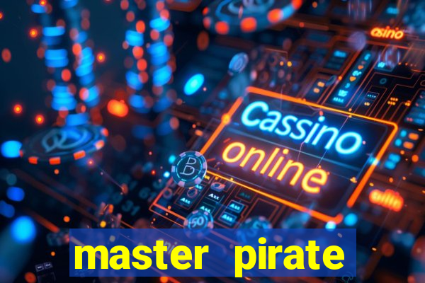 master pirate script pastebin